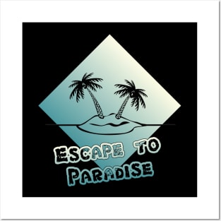 Island Dreams - Escape to Paradise Posters and Art